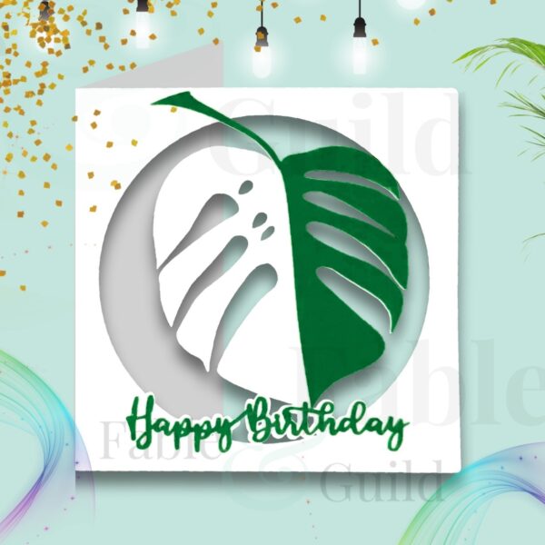 Monstera Envy Birthday Card - Half Moon Monstera Leaf Cut File Card