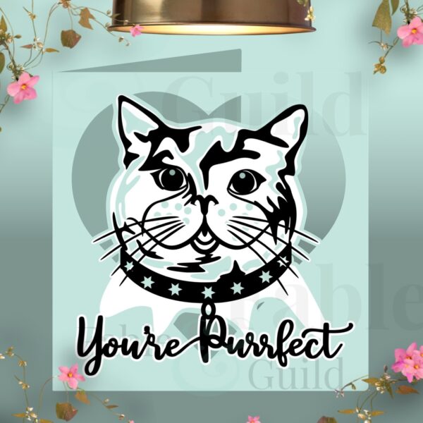 Luna the Cat You're Purrfect a Cat Greeting Card Cut File