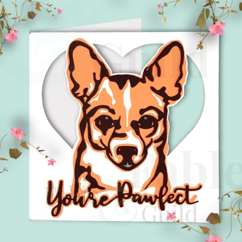 Pepper the Dog You're Pawfect - Chihuahua Greeting Card Cut File